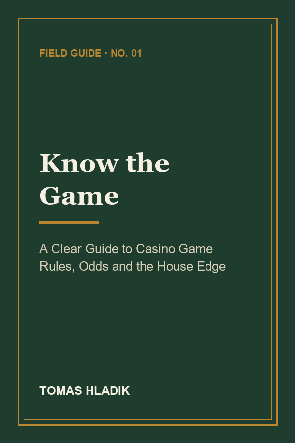 Know the Game: A Clear Guide to Casino Game Rules, Odds and the House Edge